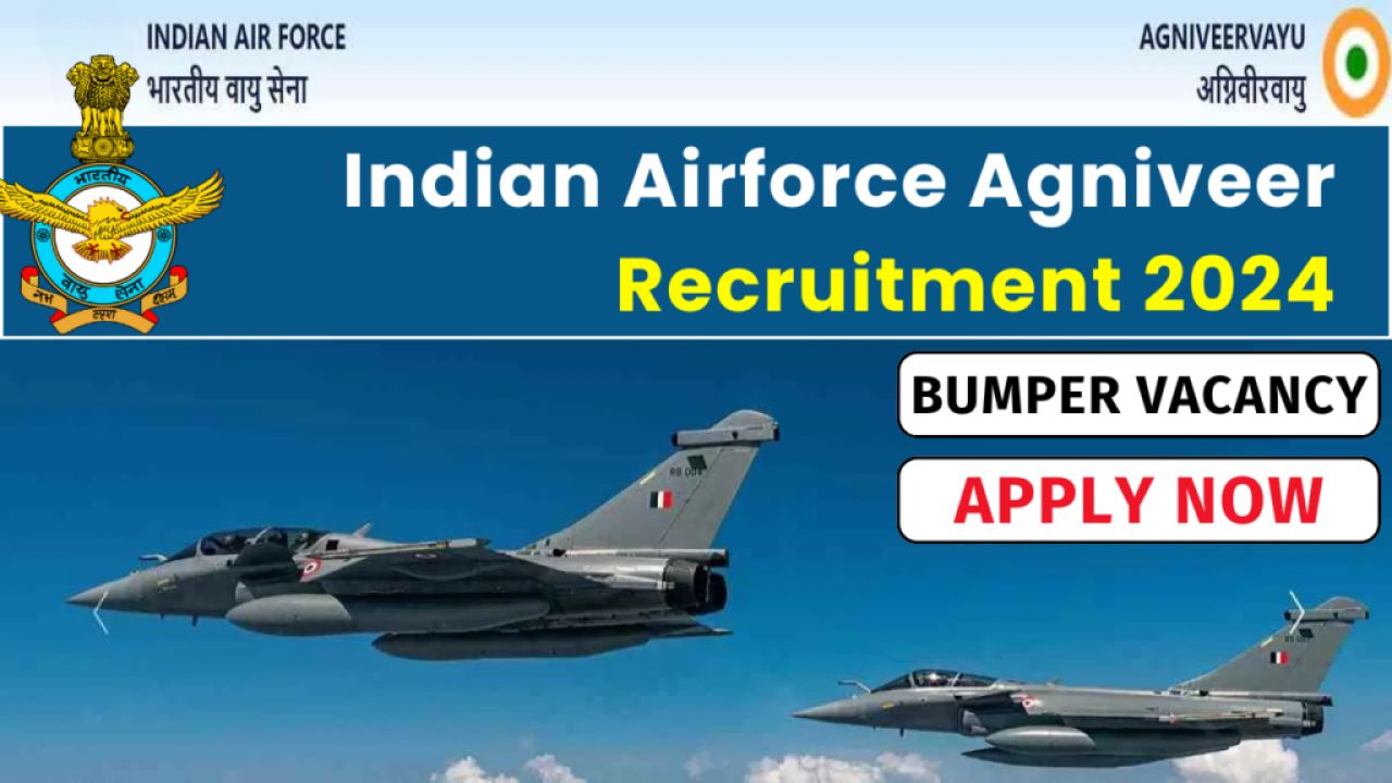 Join Indian Air Force Agniveervayu Intake 02-2025 Recruitment 2024