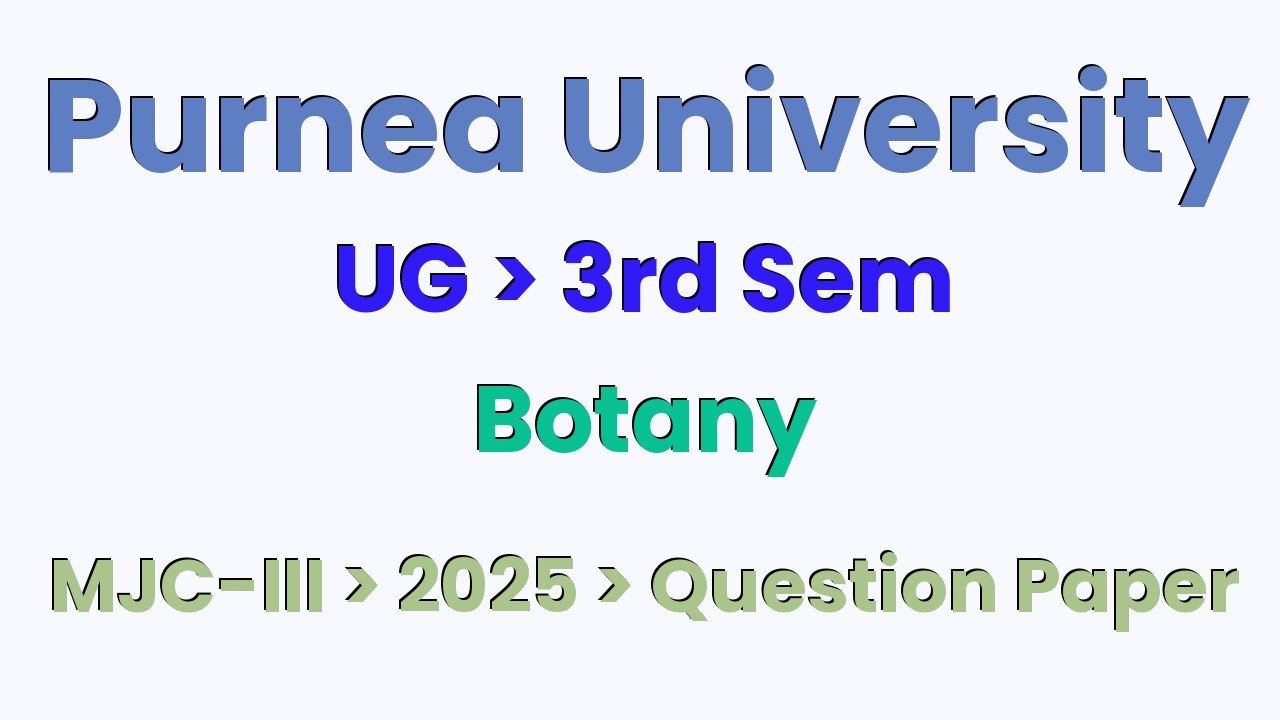 Purnea University UG 3rd Sem Botany MJC-III Mycology and phytopathology 2025