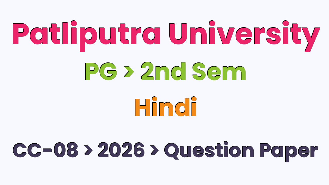 Patliputra University PG 2nd Sem Hindi CC-08 2026 Question Paper