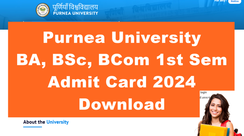 Purnea University UG 1st Sem Admit Card 2024, BA BSc BCom 1st Sem का ...