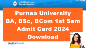 Purnea University UG 1st Sem Admit Card 2024